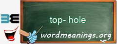 WordMeaning blackboard for top-hole